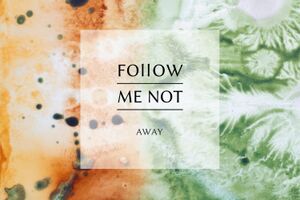 Image - Follow Me Not
