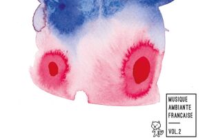 Image - Musique Ambiante Fran&ccedil;aise Vol. 2